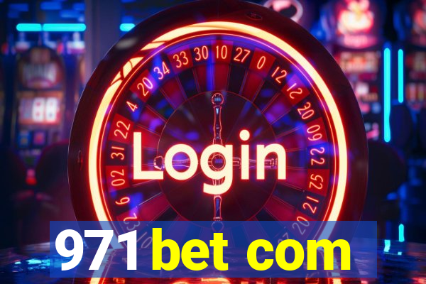 971 bet com